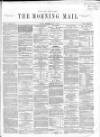 Morning Mail (London) Saturday 09 July 1864 Page 1