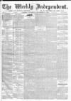 Weekly Independent (London) Saturday 06 November 1875 Page 1
