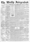 Weekly Independent (London) Saturday 25 December 1875 Page 1