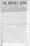 Weekly Echo Saturday 03 January 1874 Page 1
