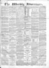 Weekly Advertiser Sunday 21 May 1865 Page 1