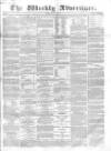 Weekly Advertiser Sunday 04 June 1865 Page 1