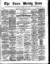 Essex Weekly News Friday 05 March 1869 Page 1