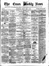 Essex Weekly News Friday 09 April 1869 Page 1