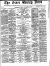 Essex Weekly News Friday 03 September 1869 Page 1