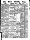 Essex Weekly News Friday 28 February 1879 Page 1