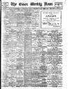 Essex Weekly News Friday 06 September 1907 Page 1