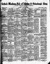 Retford, Worksop, Isle of Axholme and Gainsborough News Saturday 10 March 1877 Page 1