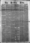 Hinckley News Saturday 07 June 1862 Page 1