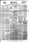 Hinckley News Saturday 25 April 1868 Page 1