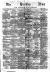 Hinckley News Saturday 18 March 1871 Page 1