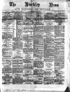 Hinckley News Saturday 31 January 1880 Page 1
