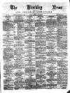 Hinckley News Saturday 21 February 1880 Page 1