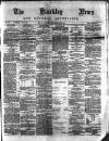 Hinckley News Saturday 24 July 1880 Page 1
