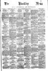 Hinckley News Saturday 10 March 1883 Page 1