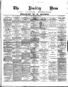 Hinckley News Saturday 02 February 1889 Page 1