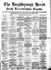 Loughborough Herald & North Leicestershire Gazette Thursday 03 June 1880 Page 1