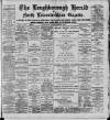 Loughborough Herald & North Leicestershire Gazette Thursday 05 December 1889 Page 1
