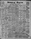 Newquay Express and Cornwall County Chronicle Friday 05 April 1912 Page 1