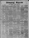 Newquay Express and Cornwall County Chronicle Friday 11 April 1919 Page 1