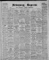 Newquay Express and Cornwall County Chronicle Friday 24 March 1922 Page 1