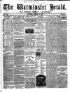 Warminster Herald Saturday 12 March 1859 Page 1
