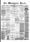 Warminster Herald Saturday 17 May 1879 Page 1