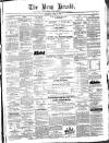 Bray and South Dublin Herald Saturday 17 April 1886 Page 1