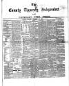 County Tipperary Independent and Tipperary Free Press Saturday 16 December 1882 Page 1
