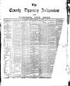 County Tipperary Independent and Tipperary Free Press Saturday 06 January 1883 Page 1