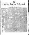 County Tipperary Independent and Tipperary Free Press Saturday 03 February 1883 Page 1