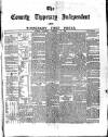 County Tipperary Independent and Tipperary Free Press Saturday 17 February 1883 Page 1