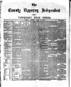 County Tipperary Independent and Tipperary Free Press Saturday 31 March 1883 Page 1