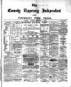 County Tipperary Independent and Tipperary Free Press Saturday 01 December 1883 Page 1