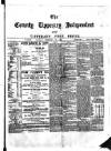 County Tipperary Independent and Tipperary Free Press Saturday 14 February 1885 Page 1