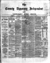 County Tipperary Independent and Tipperary Free Press Saturday 15 June 1889 Page 1