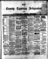 County Tipperary Independent and Tipperary Free Press Saturday 11 April 1891 Page 1