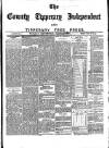 County Tipperary Independent and Tipperary Free Press Saturday 09 January 1897 Page 1