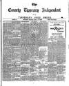 County Tipperary Independent and Tipperary Free Press Saturday 15 April 1899 Page 1