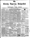 County Tipperary Independent and Tipperary Free Press Saturday 07 July 1900 Page 1