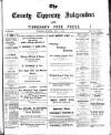 County Tipperary Independent and Tipperary Free Press Saturday 06 July 1907 Page 1