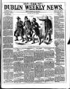Dublin Weekly News Saturday 16 July 1887 Page 1