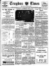 Croydon Times Saturday 11 March 1939 Page 1