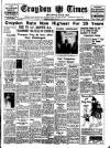 Croydon Times Saturday 15 March 1947 Page 1