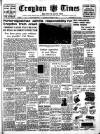 Croydon Times Saturday 01 November 1947 Page 1