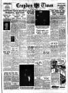 Croydon Times Saturday 23 February 1952 Page 1