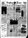 Croydon Times Friday 01 February 1957 Page 1