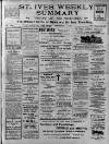 St. Ives Weekly Summary Friday 08 September 1911 Page 1
