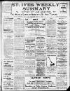 St. Ives Weekly Summary Friday 03 May 1912 Page 1