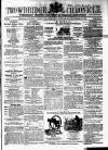 Trowbridge Chronicle Saturday 15 November 1862 Page 1